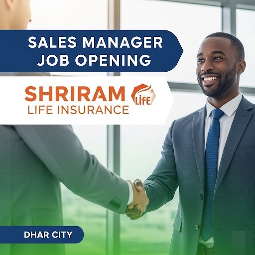 Sales Manager Job Opening in Shriram Life Insurance Dhar City – Apply Now